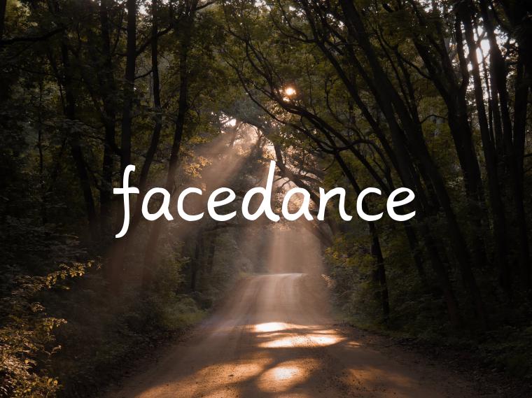 facedance